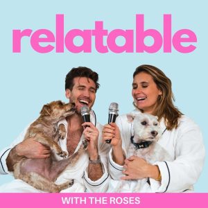 Relatable with The Roses