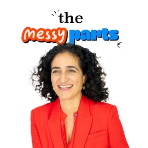 The Messy Parts podcast