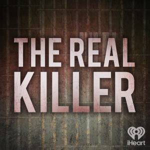 The Real Killer podcast