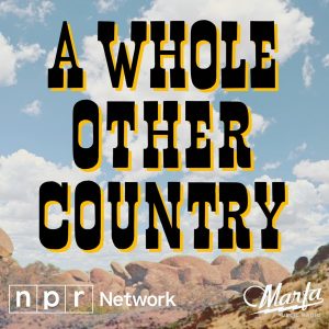 A Whole Other Country