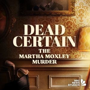 Dead Certain: The Martha Moxley Murder