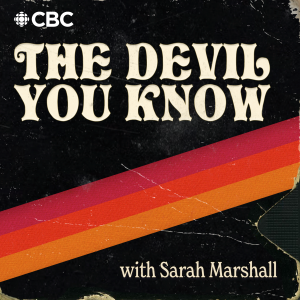 The Devil You Know with Sarah Marshall