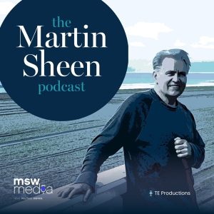 The Martin Sheen Podcast
