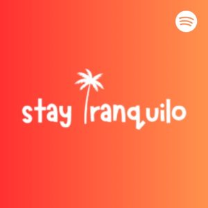 Stay Tranquilo