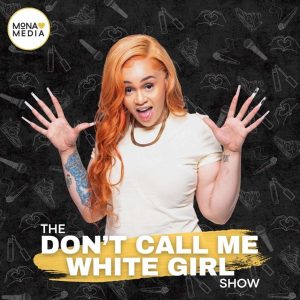 The Don't Call Me White Girl Show podcast