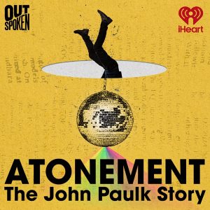 Atonement: The John Paulk Story