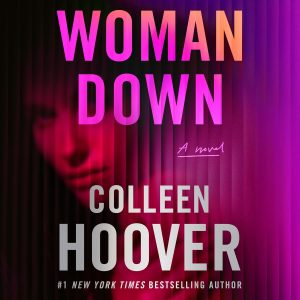 Woman Down: A Novel  