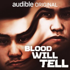 Blood Will Tell