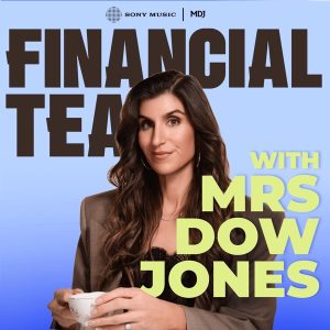 Financial Tea with Mrs. Dow Jones podcast