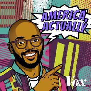 America, Actually with Astead Herndon