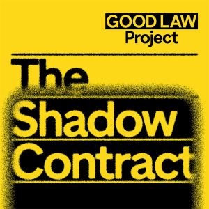 The Shadow Contract - A Good Law Project Podcast