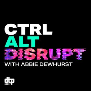 Ctrl Alt Disrupt from DTP Group