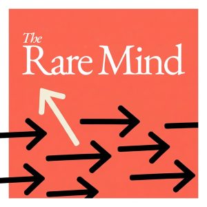 The Rare Mind podcast
