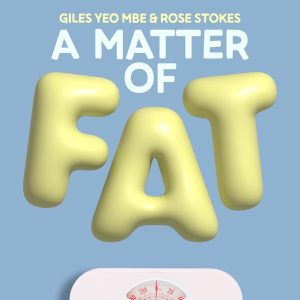 A Matter of Fat