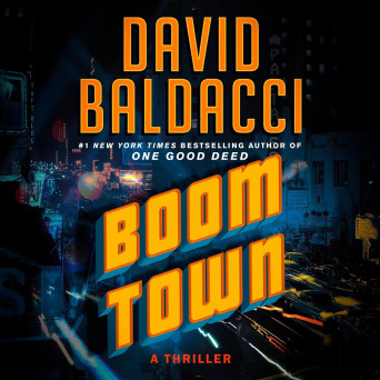Cover of the audiobook Boom Town by David Baldacci, the fourth Aloysius Archer novel