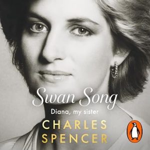 Swan Song: Diana, my sister
