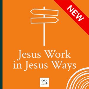 Jesus Work in Jesus Ways