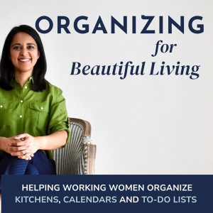 Organizing for Beautiful Living: Decluttering and Organizing Tips for Working Moms