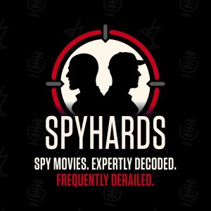 SpyHards - A Spy Movie Podcast