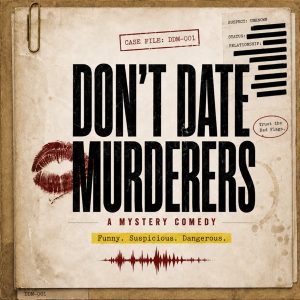 Don't Date Murderers