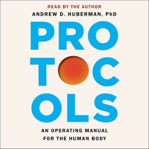Protocols: An Operating Manual for the Human Body