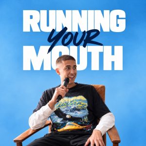 Running Your Mouth