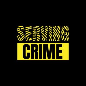 Serving Crime Podcast
